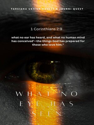 cover image of What No Eye Has Seen